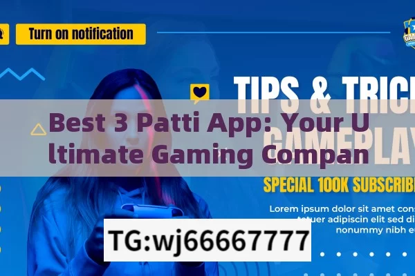 Best 3 Patti App: Your Ultimate Gaming Companion?