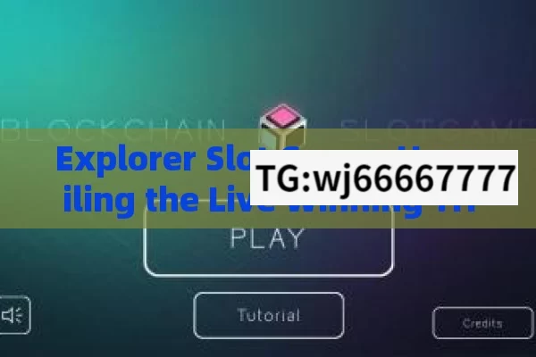 Explorer Slot Game: Unveiling the Live Winning Trick